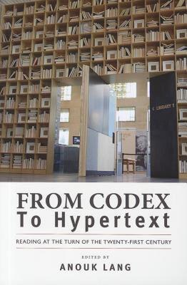 【预售】From Codex to Hypertext: Reading at the Turn of the