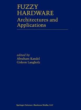 【预售】Fuzzy Hardware: Architectures and Applications