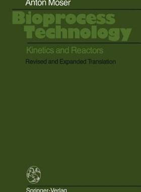 【预售】Bioprocess Technology: Kinetics and Reactors