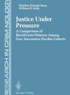【预售】Justice Under Pressure: A Comparison of Recidivism