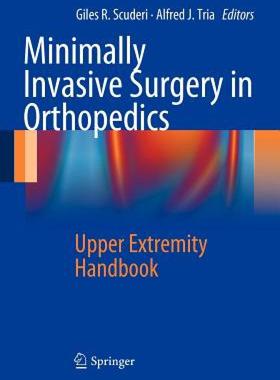 【预售】Minimally Invasive Surgery in Orthopedics: Upper