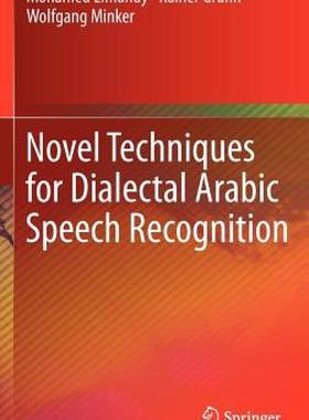 【预售】Novel Techniques for Dialectal Arabic Speech