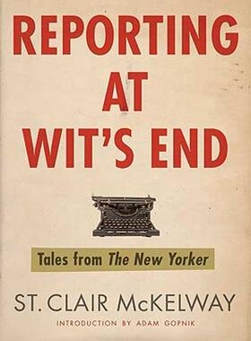 【预售】Reporting at Wit's End: Tales from the New Yorker