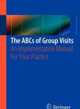 【预售】The ABCs of Group Visits: An Implementation Manual