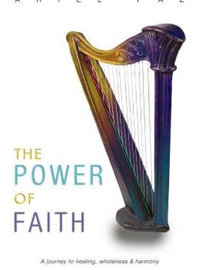 【预售】The Power of Faith: A Journey to Healing, Wholeness