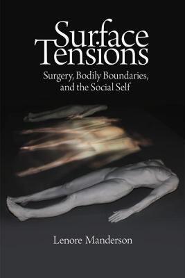 【预售】Surface Tensions: Surgery, Bodily Boundaries, and