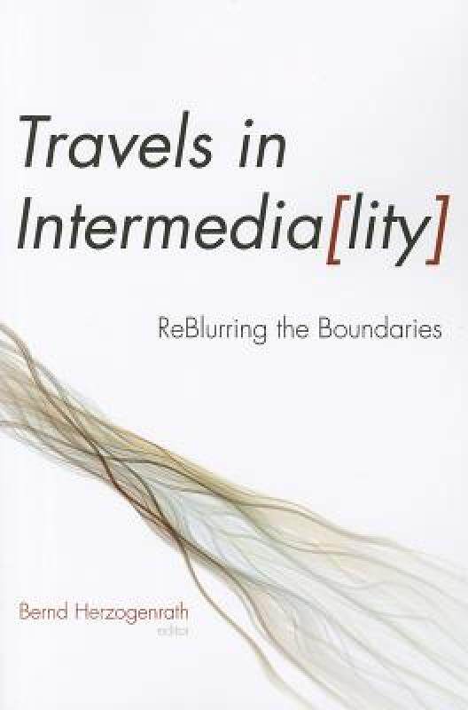 【预售】Travels in Intermedia[lity]: Reblurring the