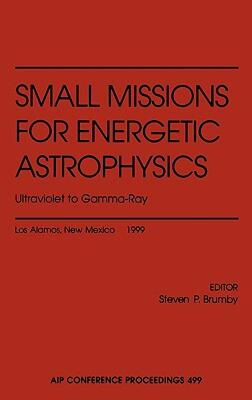 【预售】Small Missions for Energetic Astrophysics: