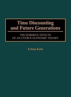 【预售】Time Discounting and Future Generations: The Harmful