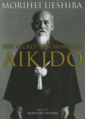 【预售】The Secret Teachings of Aikido