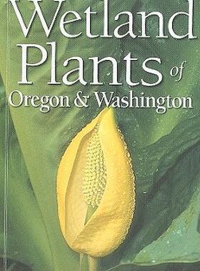 【预售】Wetland Plants of Oregon & Washington