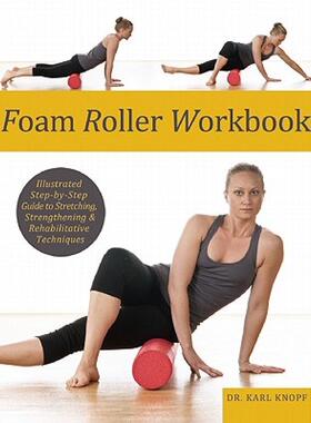 【预售】Foam Roller Workbook: Illustrated Step-By-Step Guide