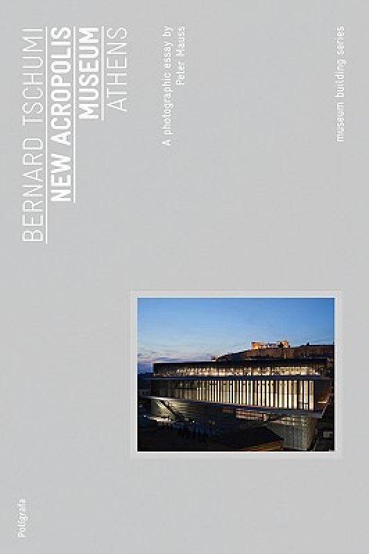 【预售】Bernard Tschumi: Acropolis Museum Athens