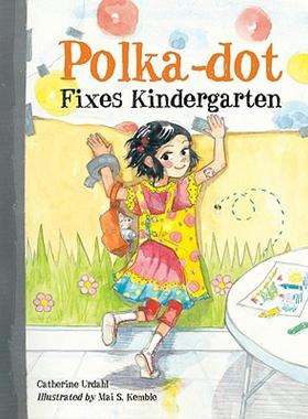 【预售】Polka-Dot Fixes Kindergarten