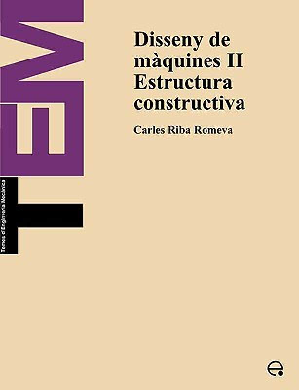 【预售】Disseny de Mquines II. Estructura Constructiva