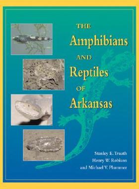 【预售】The Amphibians and Reptiles of Arkansas