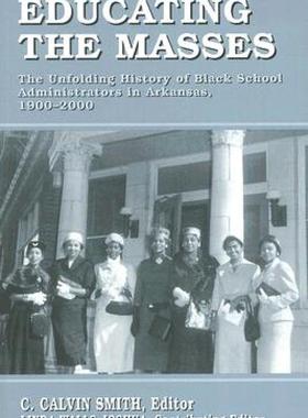 【预售】Educating the Masses: The Unfolding History of Black