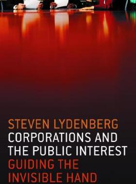 【预售】Corporations and the Public Interest: Guiding the