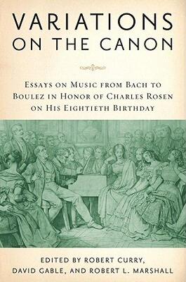 【预售】Variations on the Canon: Essays on Music from Bach