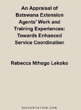 【预售】An Appraisal of Batswana Extension Agents' Work and