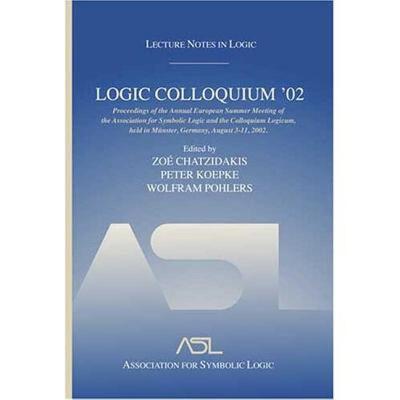 【预售】Logic Colloquium '02: Lecture Notes in Logic 27: