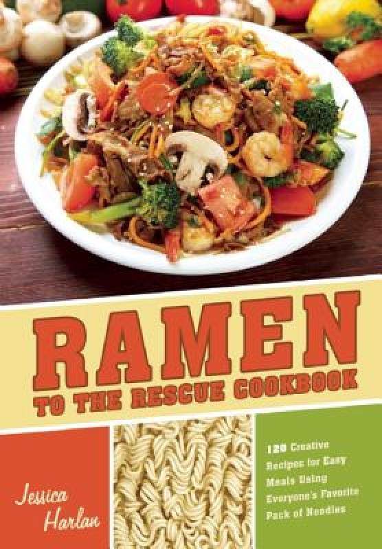 【预售】ramen to the rescue cookbook: over 100 creative