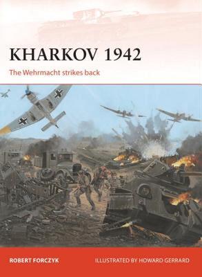 【预售】Kharkov 1942: The Wehrmacht Strikes Back