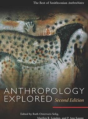 【预售】Anthropology Explored, Second Edition: The Best of