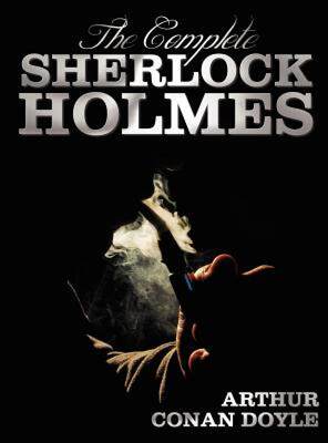 【预售】The Complete Sherlock Holmes - Unabridged and