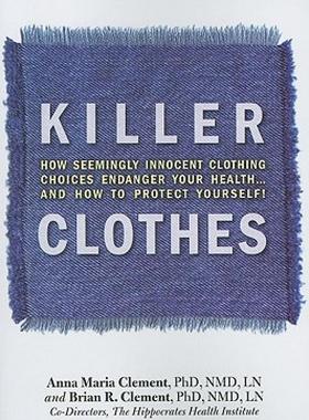现货 Killer Clothes: How Seemingly Innocent Clothing