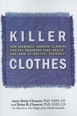 现货 Killer Clothes: How Seemingly Innocent Clothing