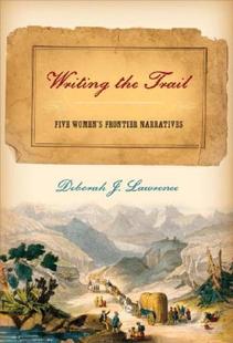 Narratives Women 预售 Writing the Five Trail Frontier