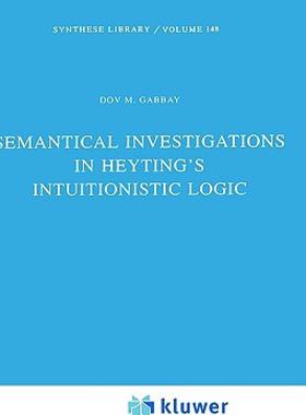 【预售】Semantical Investigations in Heyting's