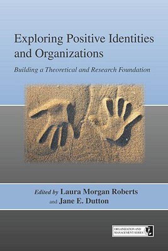【预售】Exploring Positive Identities and Organizations: