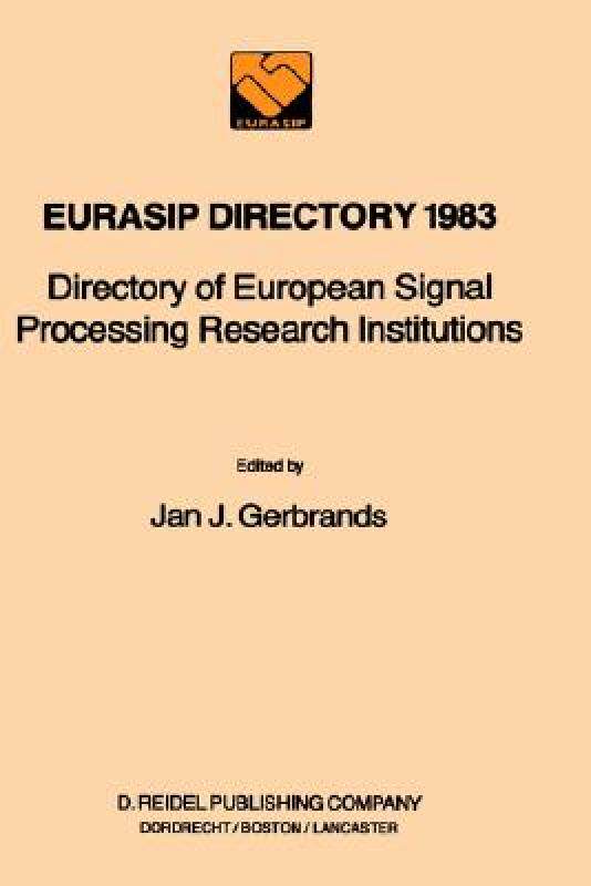 【预售】Eurasip Directory 1983: Directory of European Signal