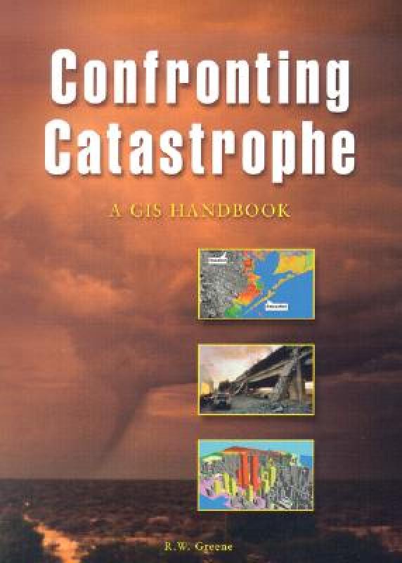 【预售】Confronting Catastrophe: A GIS Handbook