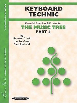 【预售】The Music Tree Keyboard Technic: Part 4 -- A Plan