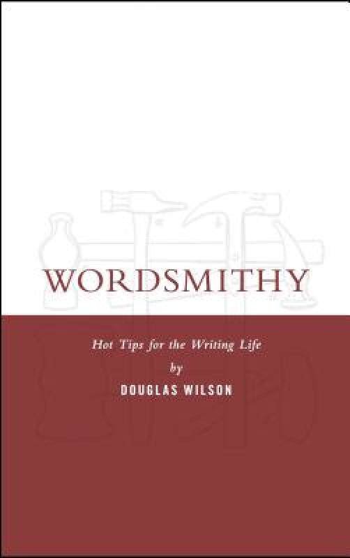 【预售】Wordsmithy: Hot Tips for the Writing Life