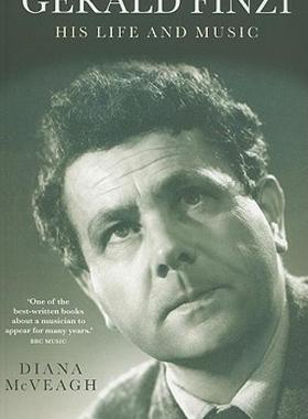 【预售】Gerald Finzi: His Life and Music