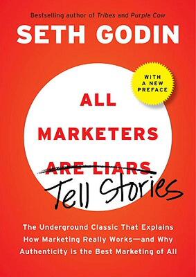 【预售】All Marketers Are Liars: The Power of Telling