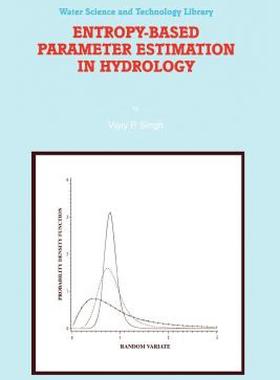 【预售】Entropy-Based Parameter Estimation in Hydrology