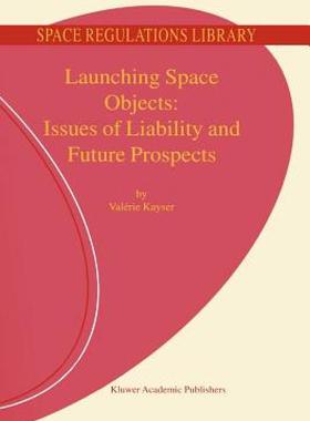 【预售】Launching Space Objects: Issues of Liability and