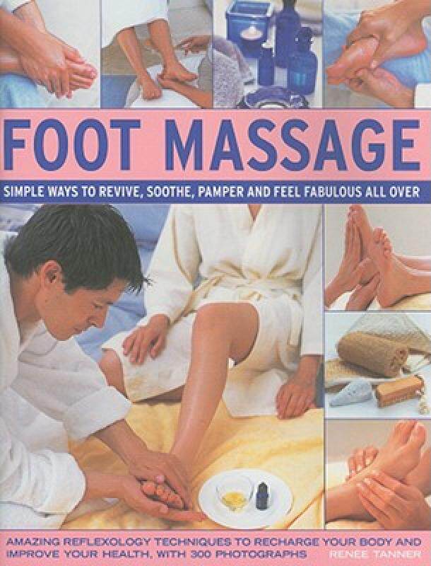【预售】foot massage: simple ways to revive, sooth, pamper