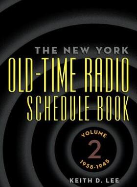 【预售】The New York Old-Time Radio Schedule Book - Volume