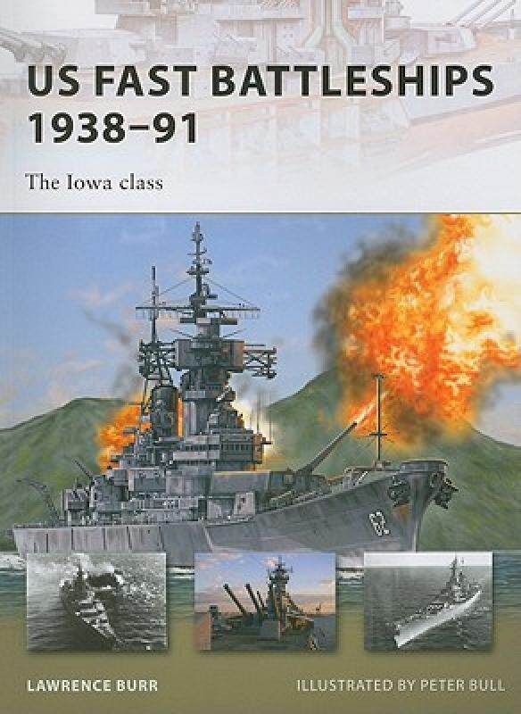 【预售】US Fast Battleships 1938-91: The Iowa Class