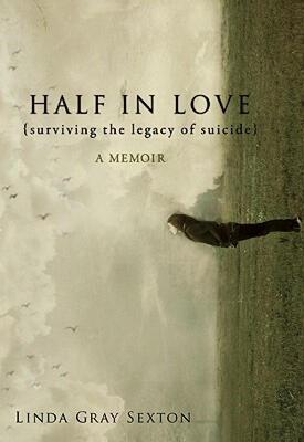 【预售】Half in Love: Surviving the Legacy of Suicide
