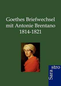 【预售】Goethes Briefwechsel Mit Antonie Brentano 1814-1821