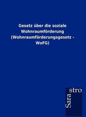 【预售】Gesetz Ber Die Soziale Wohnraumf Rderung (Wohnraumf