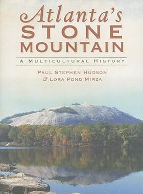 【预售】Atlanta's Stone Mountain: A Multicultural History