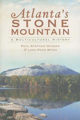 【预售】Atlanta's Stone Mountain: A Multicultural History